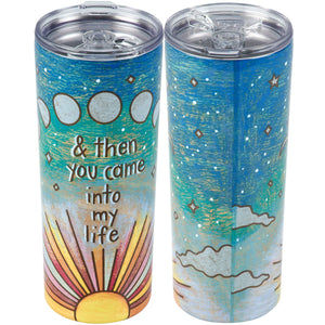 And Then You Came Coffee Tumbler