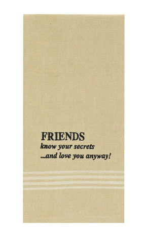 Friends Know Your Secrets Dish Towel