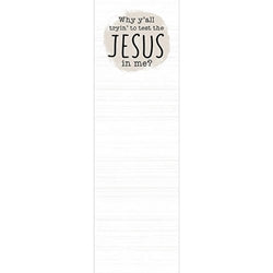 Why Y'all Trying To Test the Jesus In Me Long Notepad