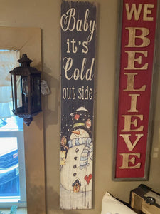 Baby It's Cold Outside Sign - 48"