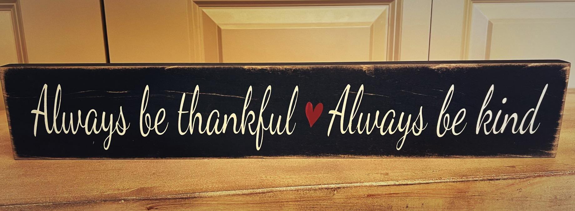 Always Be Thankful Sign - Black