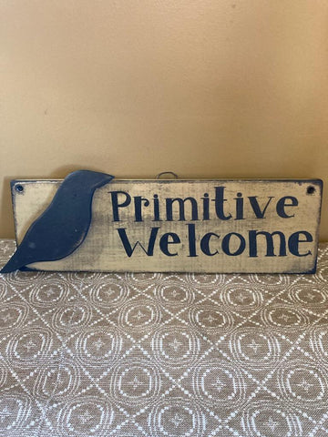Primitive Welcome Sign
