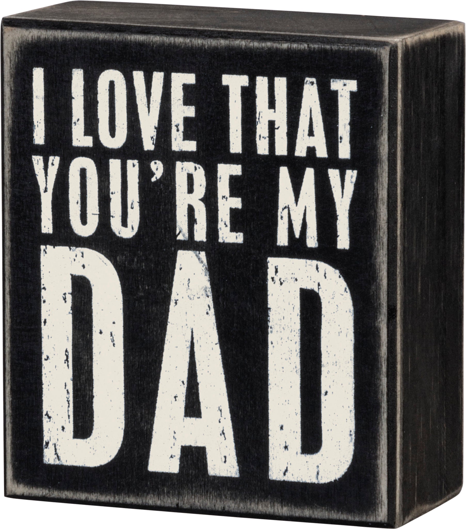 Box Sign - You're My Dad