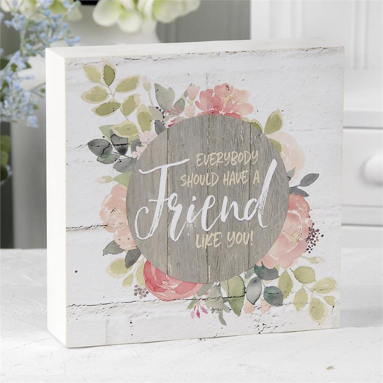 “FRIEND LIKE YOU” BOX SIGN