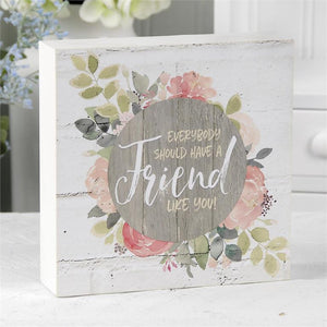 “FRIEND LIKE YOU” BOX SIGN