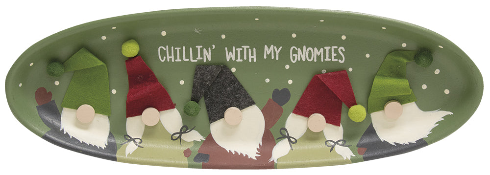 Chillin' With My Gnomies Tray