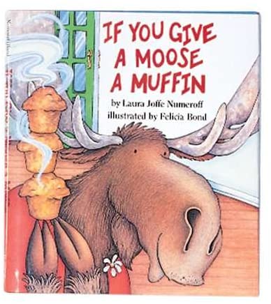 If You Give A Moose A Muffin (Book)