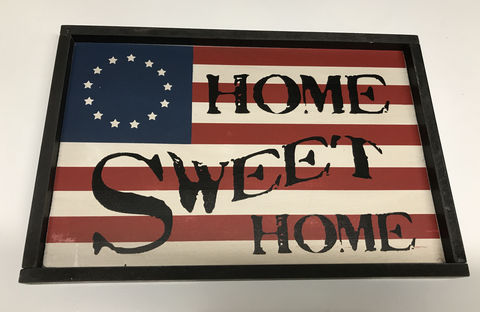 Home Sweet Home Flag Sign