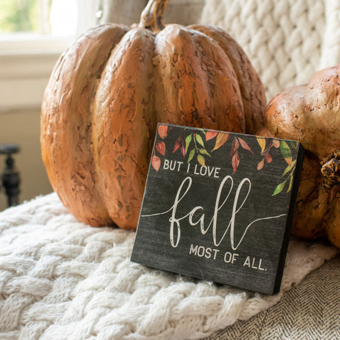 5.5" I LOVE FALL MOST OF ALL BLOCK