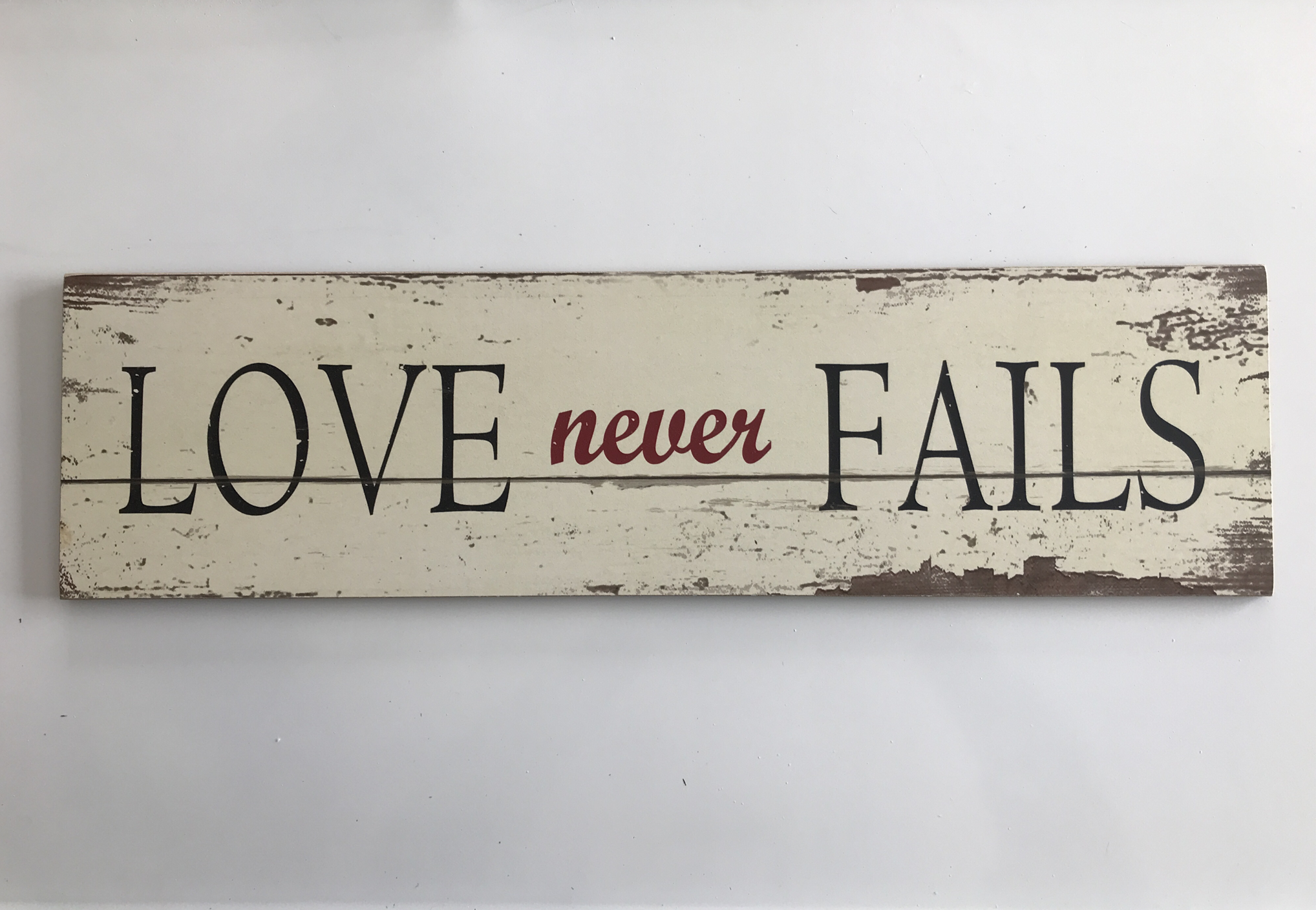 Love Never Fails Sign