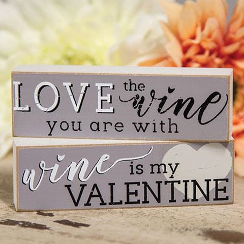 Wine is My Valentine / or Love the Wine You Are WIth Mini Blocks
