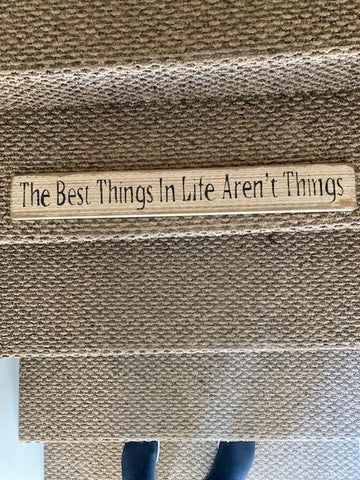 Sign - The Best Things in Life Aren't Things