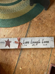 Live Love Laugh Sign