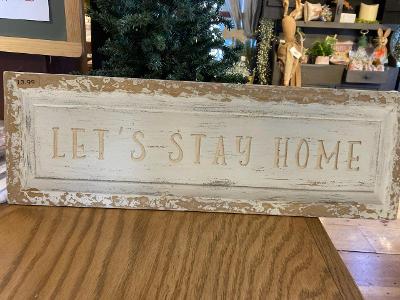 Let's STay Home Sign