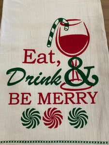 Dish Towel - Eat, Drink and Be Merry